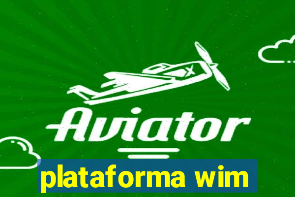 plataforma wim